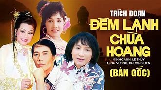 Cải Lương Xưa Đêm Lạnh Chùa Hoang