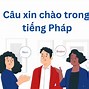 Chào Hỏi Tiếng Pháp