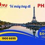 Giá Vé Máy Bay Việt Nam Đi Pháp