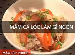 Mắm Cá Lóc Làm Gì Ngon