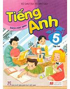 Tiếng Anh Lớp 5 Tập 2 Unit 18 Lesson 1