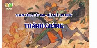 Tiếng Việt Lớp 6 Tập 2 Bài Thánh Gióng